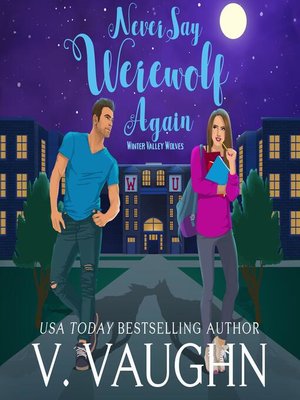 cover image of Never Say Werewolf Again